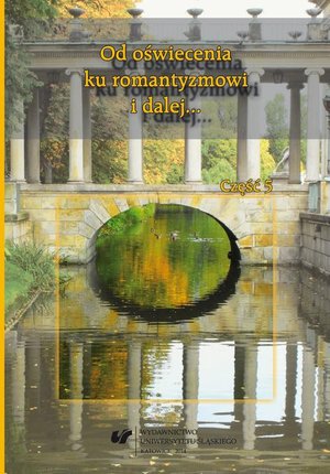 Od oświecenia ku romantyzmowi i dalej... Autorzy - dzieła - czytelnicy. Cz. 5 – ebook