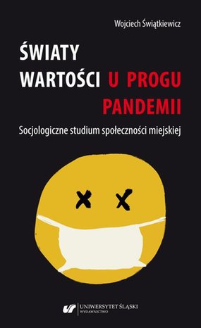 Światy wartości u progu pandemii. Socjologiczne studium społeczności miejskiej – ebook