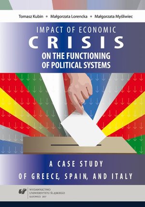 Impact of economic crisis on the functioning of political systems. A case study of Greece, Spain, and Italy – ebook