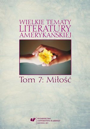 Wielkie tematy literatury amerykańskiej. T. 7: Miłość – ebook