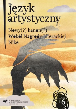 Język Artystyczny. T. 16: Nowy (?) Kanon (?) Wokół Nagrody Literackiej Nike – ebook