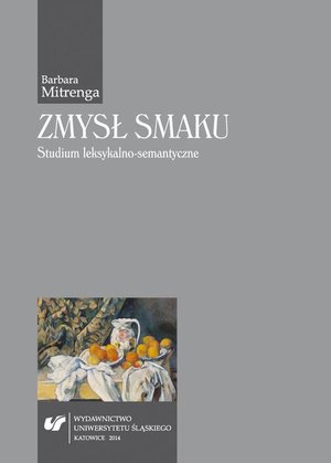 Zmysł smaku: Studium leksykalno-semantyczne – ebook