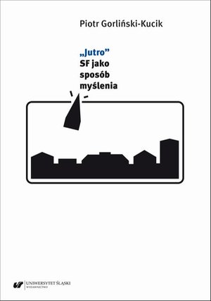 „Jutro”. SF jako sposób myślenia – ebook