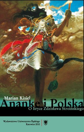 Ananke i Polska: O liryce Zdzisława Stroińskiego – ebook