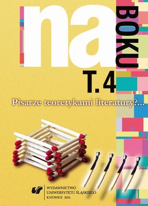 Na boku. Pisarze teoretykami literatury?... T. 4 – ebook