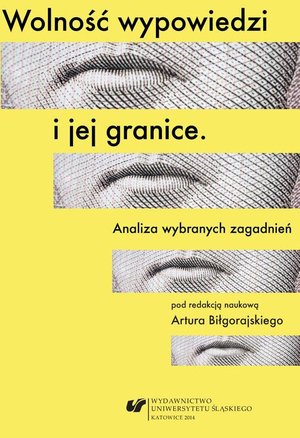 Wolność wypowiedzi i jej granice: Analiza wybranych zagadnień – ebook