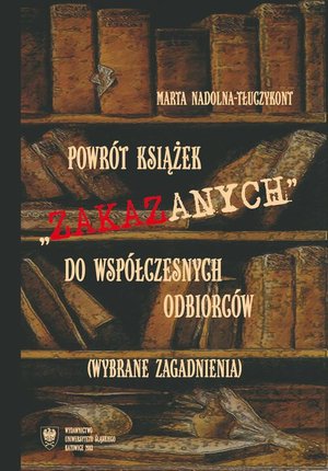 Powrót książek "zakazanych" do współczesnych odbiorców (wybrane zagadnienia) – ebook
