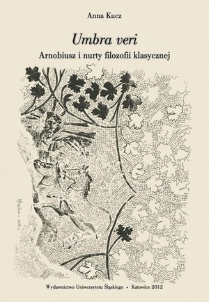 Umbra veri: Arnobiusz i nurty filozofii klasycznej – ebook