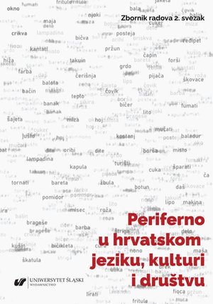 Periferno u hrvatskom jeziku, kulturi i društvu / Peryferie w języku chorwackim, kulturze i społeczeństwie – ebook