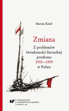 Zmiana. Z problemów świadomości literackiej przełomu 1955-1959 w Polsce. Wyd. 2. – ebook