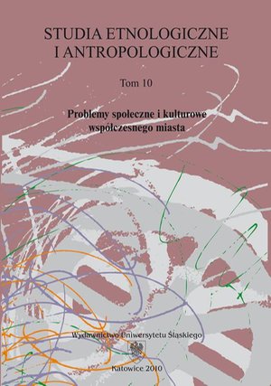 Studia Etnologiczne i Antropologiczne. T. 10: Problemy społeczne i kulturowe współczesnego miasta – ebook