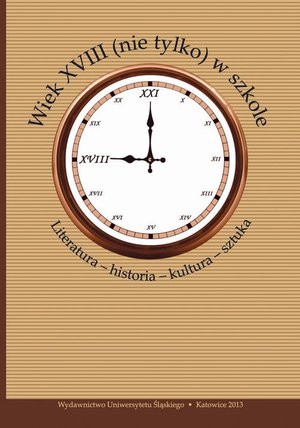 Wiek XVIII (nie tylko) w szkole: Literatura - historia - kultura - sztuka – ebook