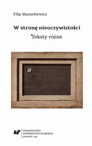 W stronę nieoczywistości. Teksty różne – ebook