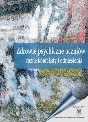 Zdrowie psychiczne uczniów - różne konteksty i odniesienia – ebook