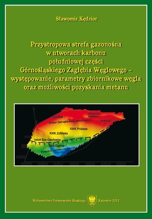 Przystropowa strefa gazonośna w utworach karbonu południowej części Górnośląskiego Zagłębia Węglowego - występowanie, parametry zbiornikowe węgla oraz możliwości pozyskania metanu – ebook