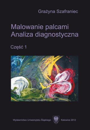 Malowanie palcami. Cz. 1: Analiza diagnostyczna – ebook