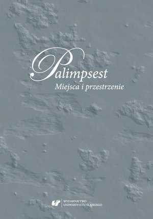 Palimpsest. Miejsca i przestrzenie – ebook