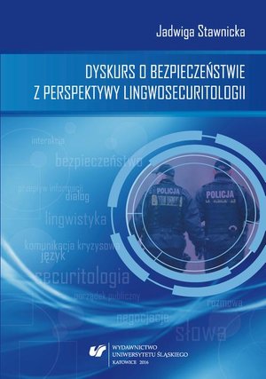 Dyskurs o bezpieczeństwie z perspektywy lingwosecuritologii – ebook