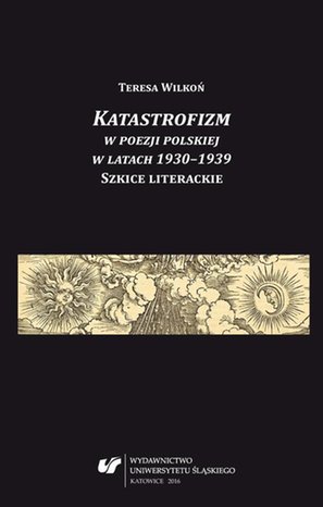 Katastrofizm w poezji polskiej w latach 1930-1939. Szkice literackie – ebook