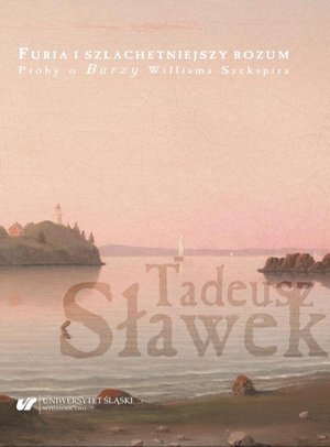 Furia i szlachetniejszy rozum. Próby o "Burzy" Williama Szekspira – ebook