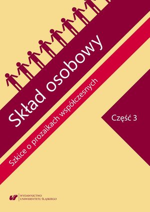 Skład osobowy. Szkice o prozaikach współczesnych. Cz. 3 – ebook