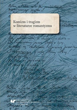 Komizm i tragizm w literaturze romantyzmu – ebook