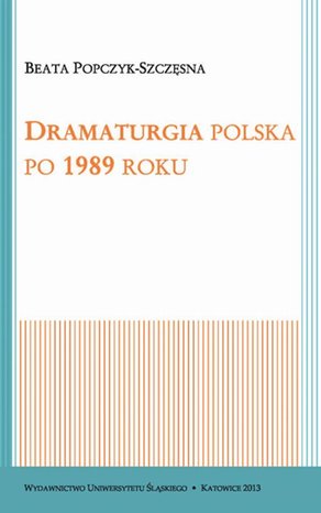Dramaturgia polska po 1989 roku – ebook