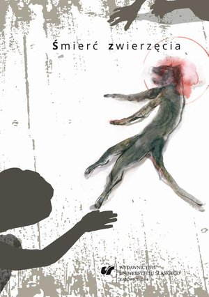 Śmierć zwierzęcia: Współczesne zootanatologie – ebook