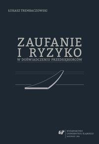 Zaufanie i ryzyko w doświadczeniu przedsiębiorców – ebook