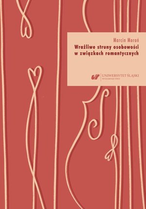 Wrażliwe struny osobowości w związkach romantycznych – ebook