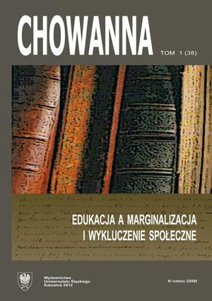 Chowanna 2012. R. 55 (68). T. 1 (38): Edukacja a marginalizacja i wykluczenie społeczne – ebook