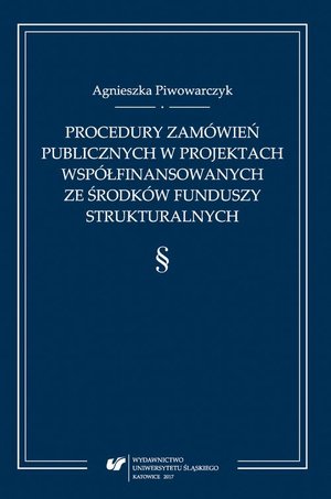 Procedury zamówień publicznych w projektach współfinansowanych ze środków funduszy strukturalnych – ebook