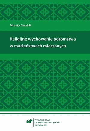 Religijne wychowanie potomstwa w małżeństwach mieszanych – ebook