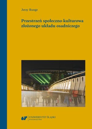 Przestrzeń społeczno-kulturowa złożonego układu osadniczego – ebook