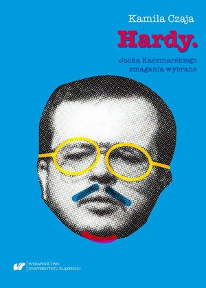 Hardy. Jacka Kaczmarskiego zmagania wybrane – ebook