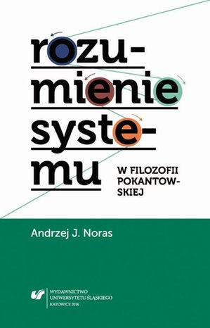 Rozumienie systemu w filozofii pokantowskiej – ebook