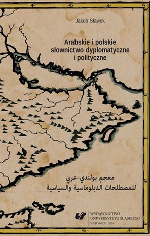 Arabskie i polskie słownictwo dyplomatyczne i polityczne – ebook