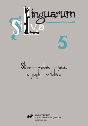 Linguarum Silva. T. 5: Słowo - wartość - jakość w języku i w tekście – ebook