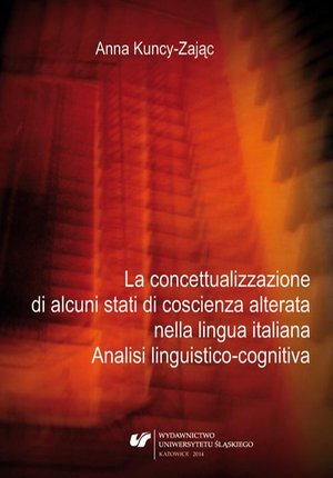 La concettualizzazione di alcuni stati di coscienza alterata nella lingua italiana: Analisi linguistico-cognitiva – ebook