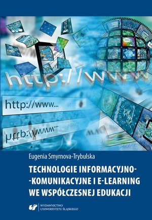 Technologie informacyjno-komunikacyjne i e-learning we współczesnej edukacji – ebook