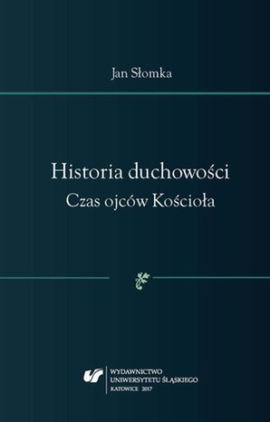 Historia duchowości. Czas ojców Kościoła – ebook