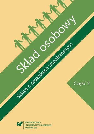 Skład osobowy. Szkice o prozaikach współczesnych. Cz. 2 – ebook