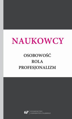 Naukowcy. Osobowość, rola, profesjonalizm – ebook