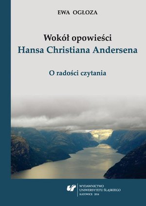 Wokół opowieści Hansa Christiana Andersena: O radości czytania – ebook