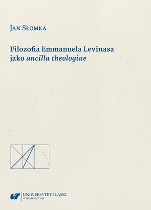 Filozofia Emmanuela Levinasa jako ancilla theologiae – ebook