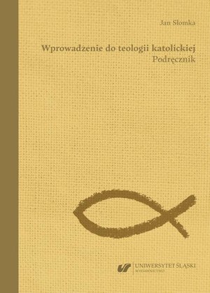Wprowadzenie do teologii katolickiej. Podręcznik – ebook