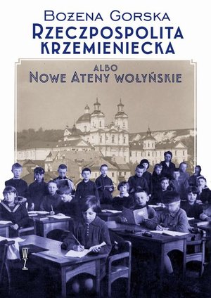 Rzeczpospolita Krzemieniecka albo Nowe Ateny Wołyńskie – ebook