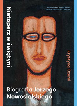 Nietoperz w świątyni. Biografia Jerzego Nowosielskiego – ebook