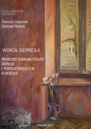 Wokół depresji. Problemy farmakoterapii depresji i współistniejących schorzeń – ebook