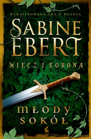 Miecz i korona. Młody sokół – ebook